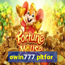 owin777 pltfor